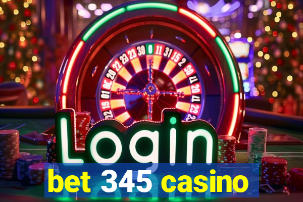 bet 345 casino